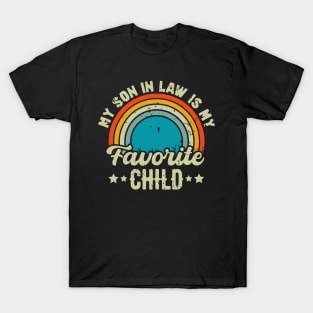 My son in law is my favorite child T-Shirt